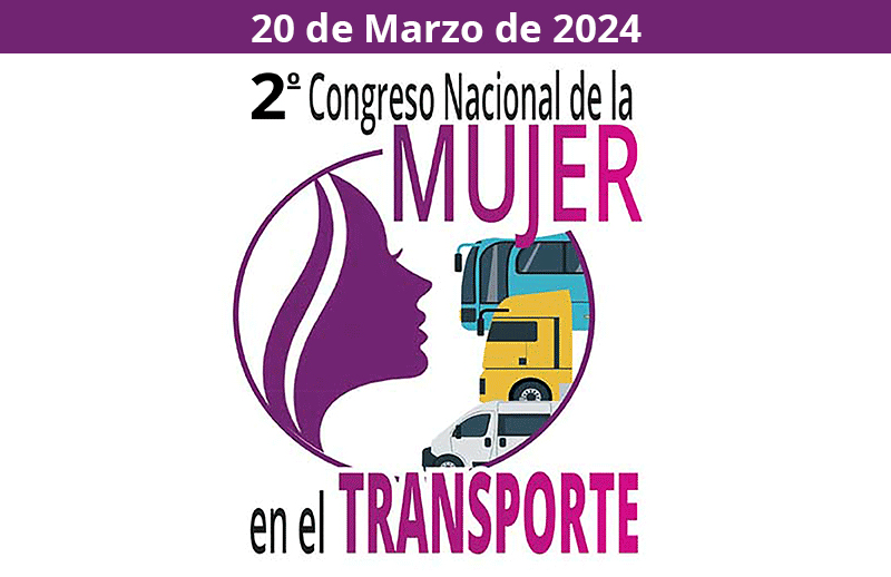 El 2º Congreso Nacional de la Mujer en el transporte se celebrará el 20 de marzo en el Teatro Goya en Madrid El 2º Congreso Nacional de la Mujer en el transporte se celebrará el 20 de marzo en el Teatro Goya en Madrid