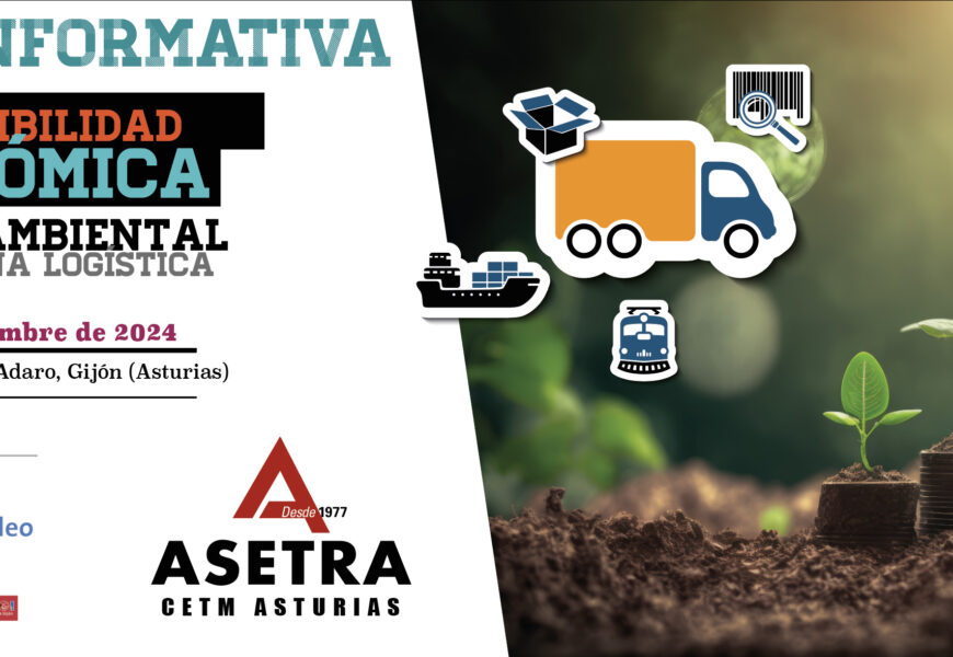 Asetra organiza una Jornada de Sostenibilidad Económica y Medioambiental de la Cadena Logística