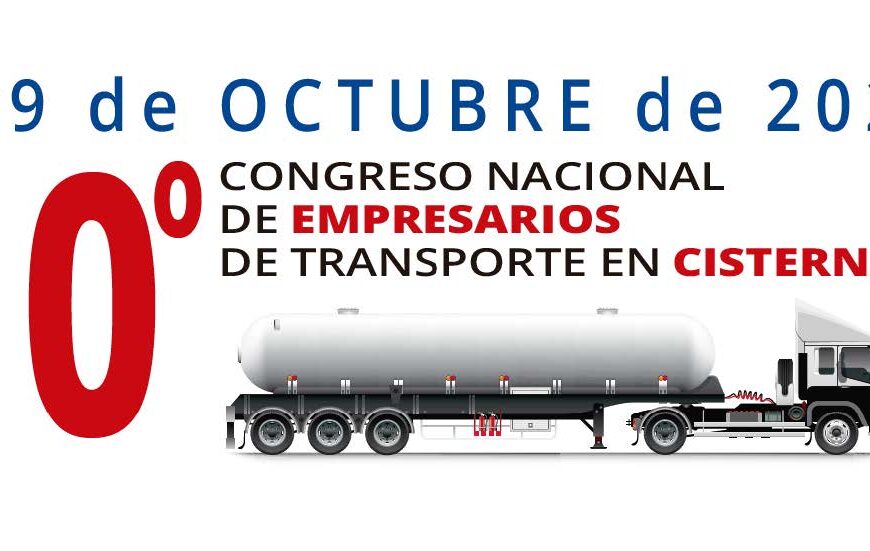 10º Congreso Nacional de Empresarios de Transporte en Cisternas 10º Congreso Nacional de Empresarios de Transporte en Cisternas